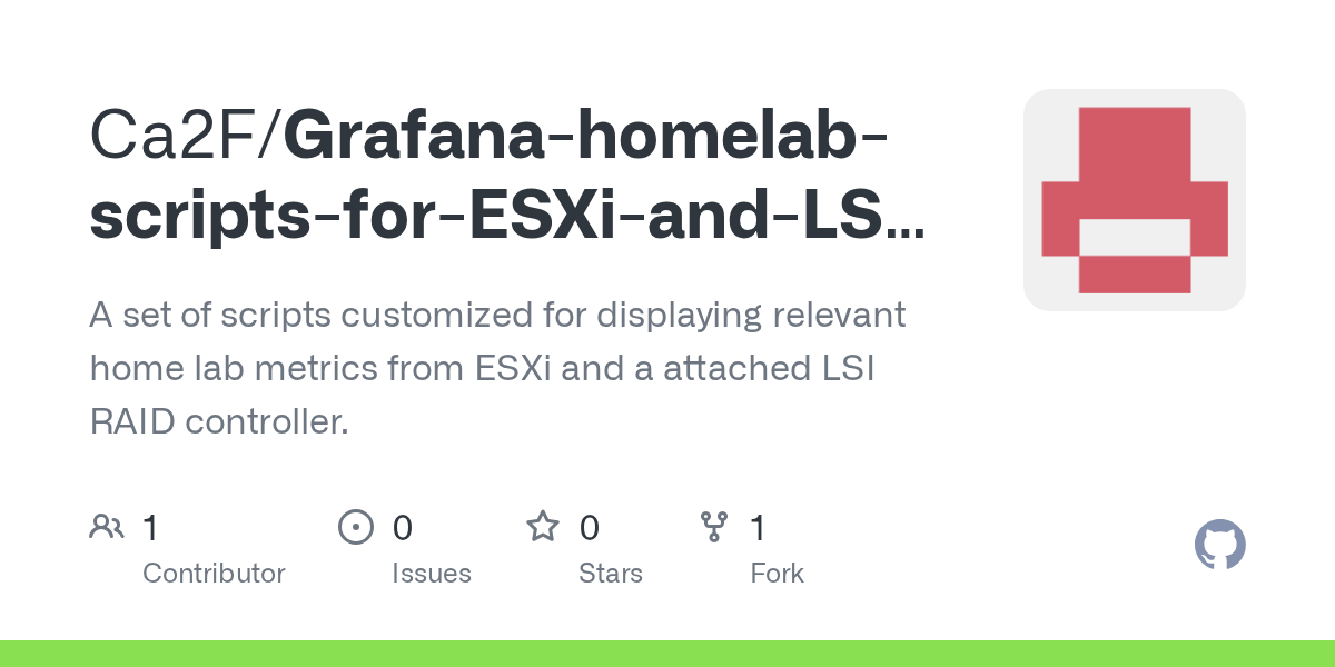 GitHub Ca2F/GrafanahomelabscriptsforESXiandLSIRAIDControllers