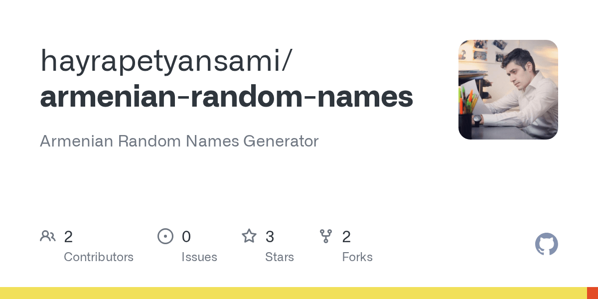 GitHub hayrapetyansami/armenianrandomnames Armenian Random Names