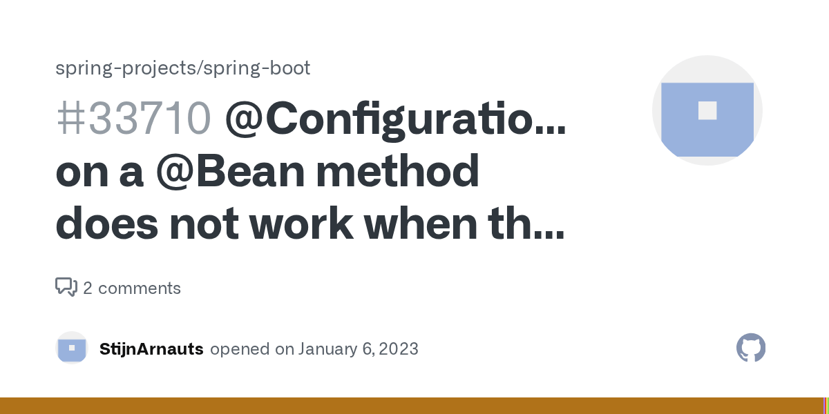 ConfigurationProperties on a Bean method does not work when the bean