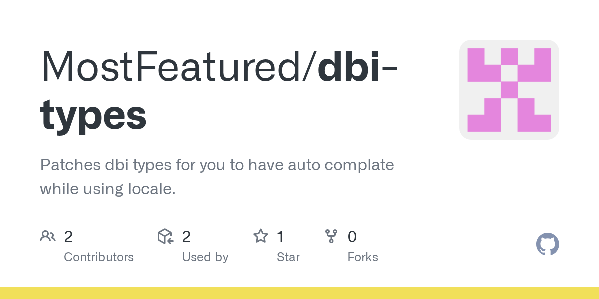 GitHub - MostFeatured/dbi-types: Patches dbi types for you to have auto