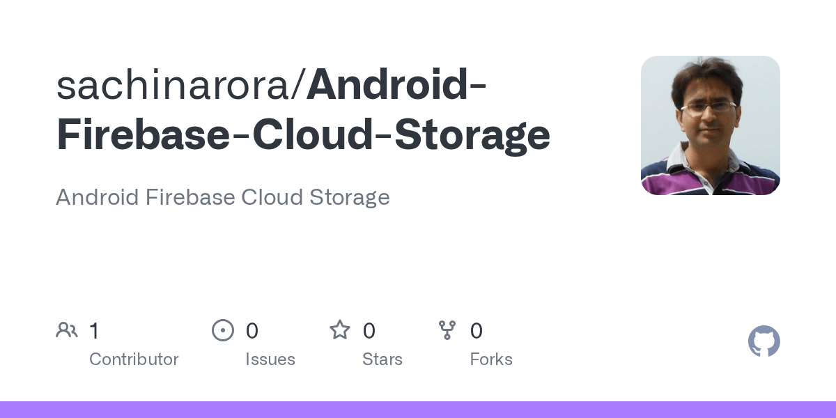 GitHub sachinarora/AndroidFirebaseCloudStorage Android Firebase