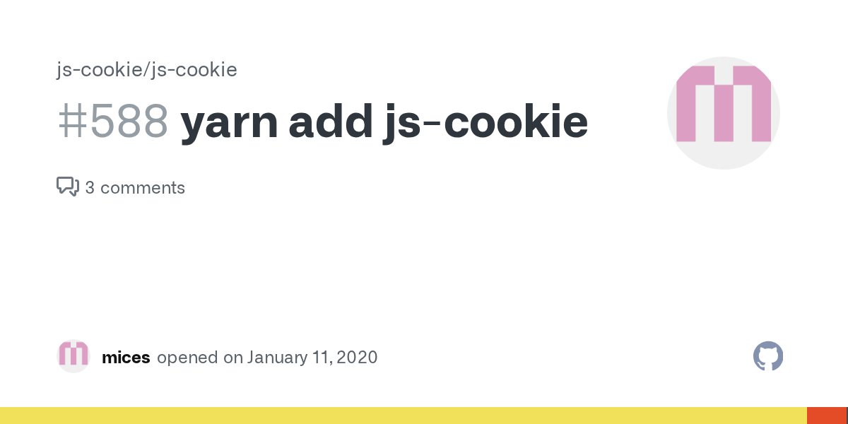 yarn add jscookie · Issue 588 · jscookie/jscookie · GitHub
