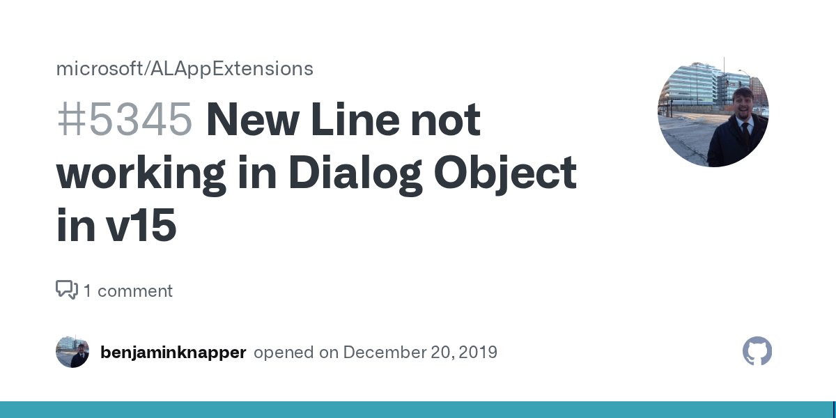 New Line not working in Dialog Object in v15 · Issue 5345 · microsoft