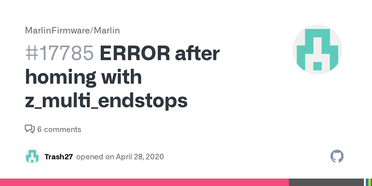 ERROR after homing with z_multi_endstops · Issue 17785