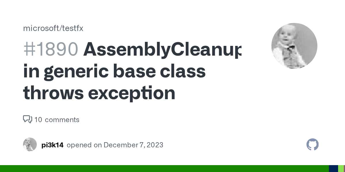 AssemblyCleanup in generic base class throws exception · Issue 1890 · microsoft/testfx · GitHub