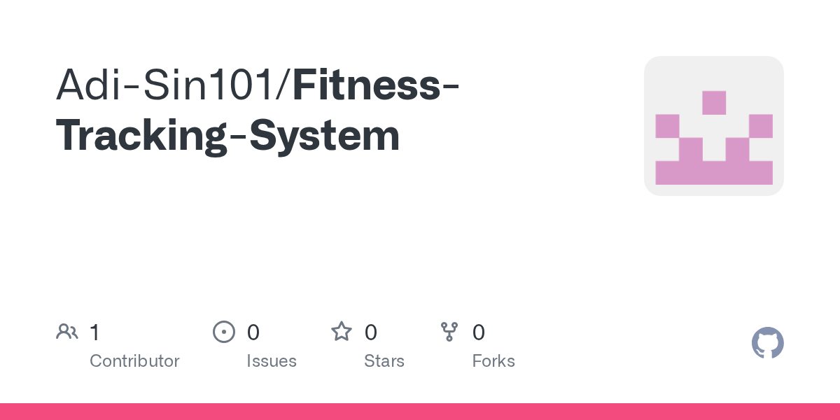 GitHub AdiSin101/FitnessTrackingSystem