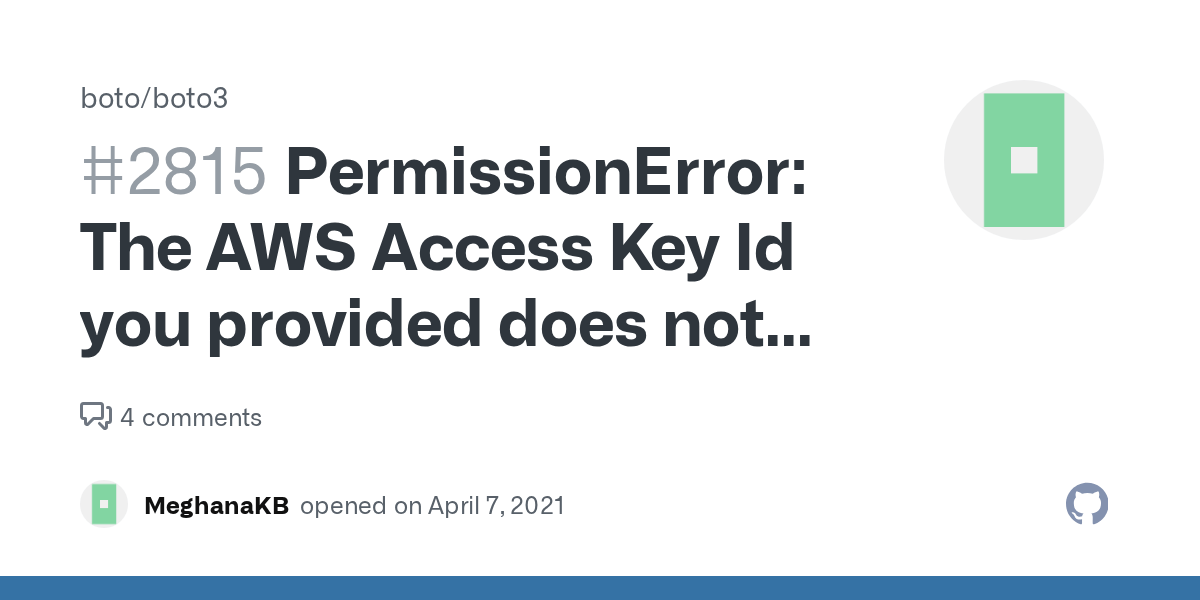 PermissionError The AWS Access Key Id you provided does not exist in