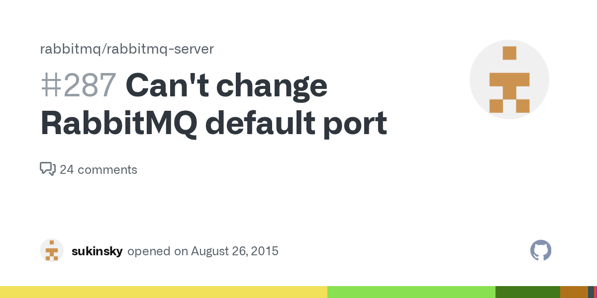 Can't change RabbitMQ default port · Issue 287 · rabbitmq/rabbitmqserver · GitHub