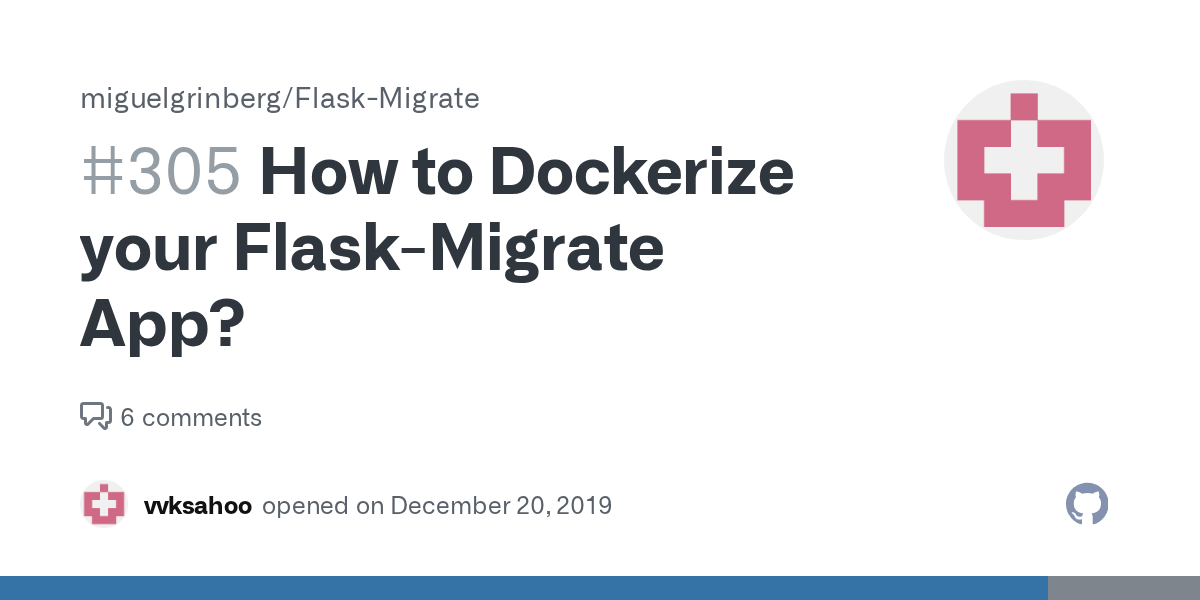 How to Dockerize your FlaskMigrate App? · Issue 305 · miguelgrinberg