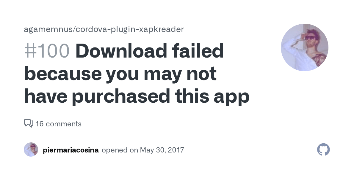 Download failed because you may not have purchased this app · Issue #100 ·  agamemnus/cordova-plugin-xapkreader · GitHub
