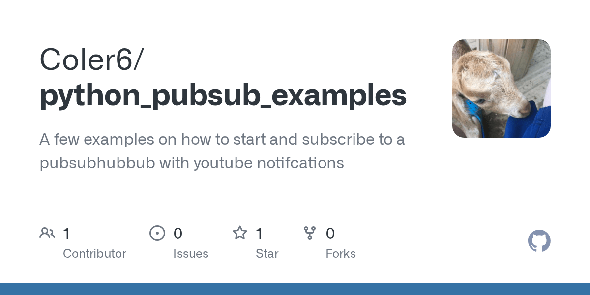 GitHub Coler6/python_pubsub_examples A few examples on how to start and subscribe to a
