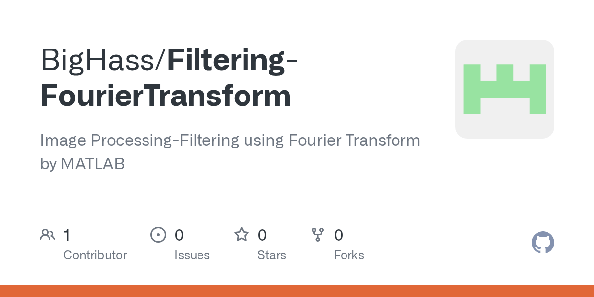 GitHub BigHass/FilteringFourierTransform Image ProcessingFiltering