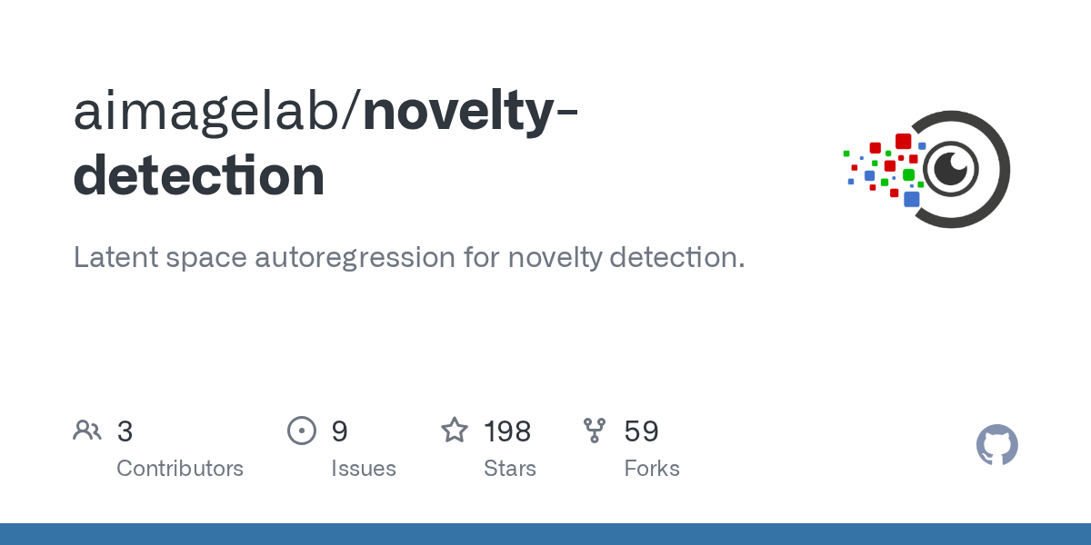 GitHub aimagelab/noveltydetection Latent space autoregression for novelty detection.