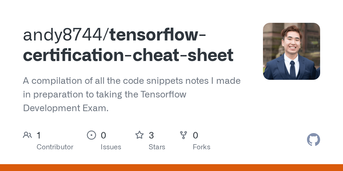 GitHub andy8744/tensorflowcertificationcheatsheet A compilation