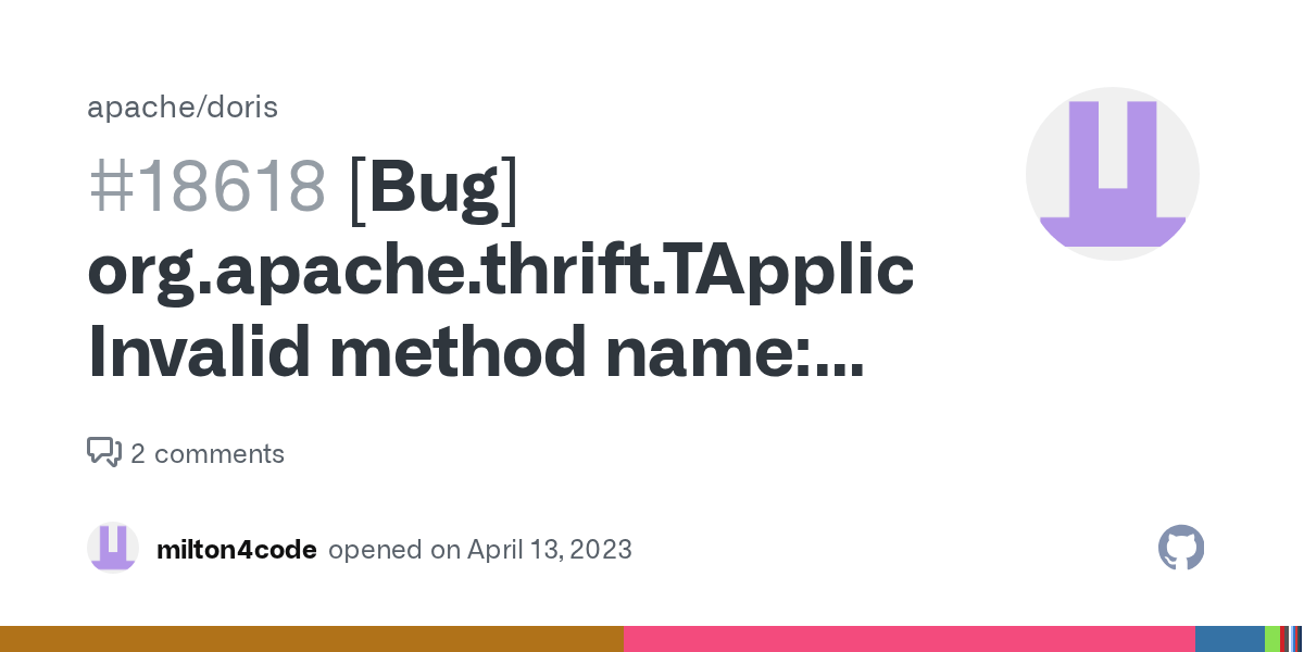 [Bug] org.apache.thrift.TApplicationException Invalid method name