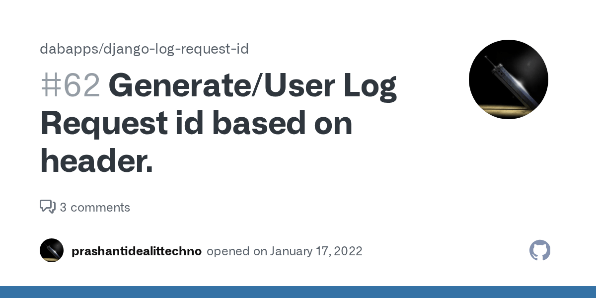 Generate/User Log Request id based on header. · Issue 62 · dabapps