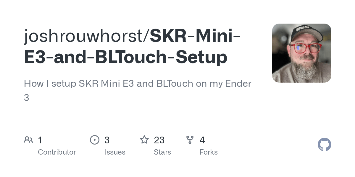 GitHub - joshrouwhorst/SKR-Mini-E3-and-BLTouch-Setup: How I setup SKR
