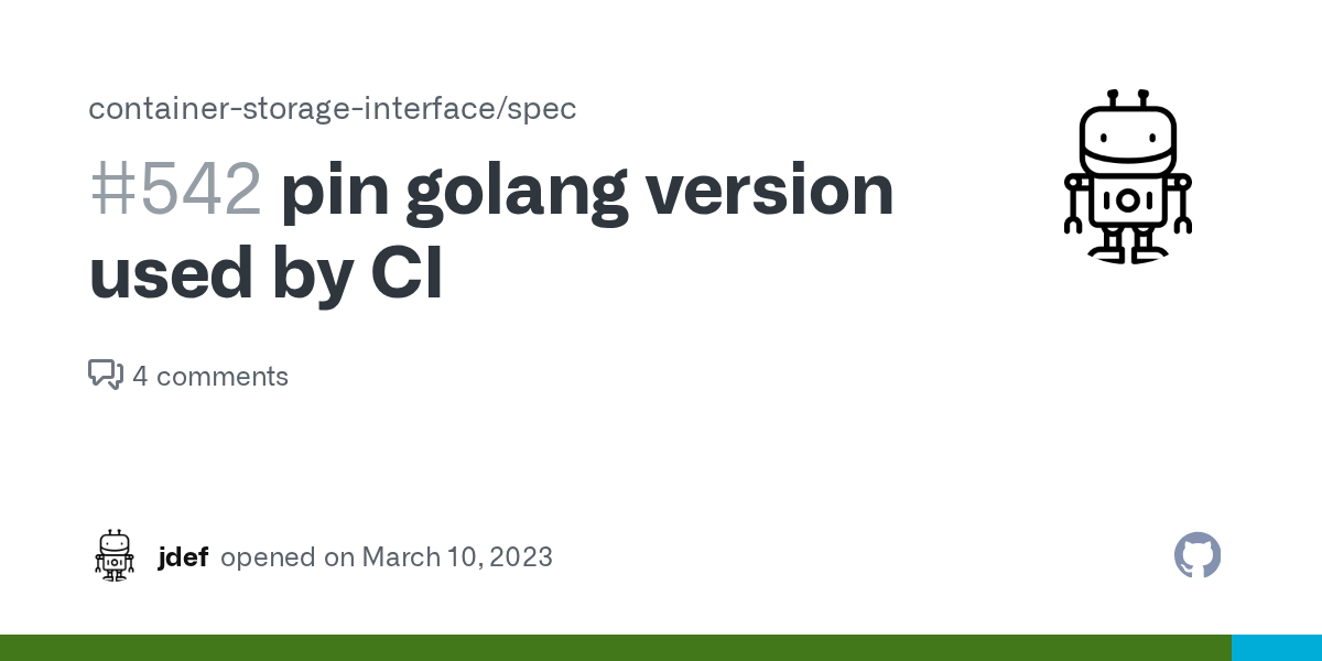pin golang version used by CI · Issue 542 · containerstorage