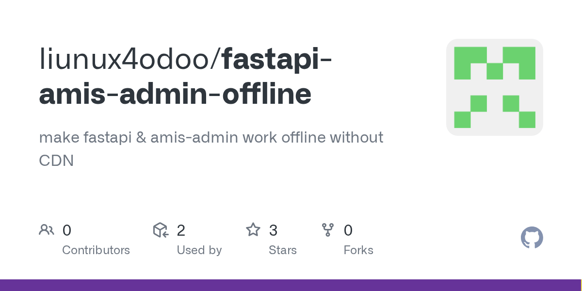 GitHub liunux4odoo/fastapiamisadminoffline make fastapi & amis
