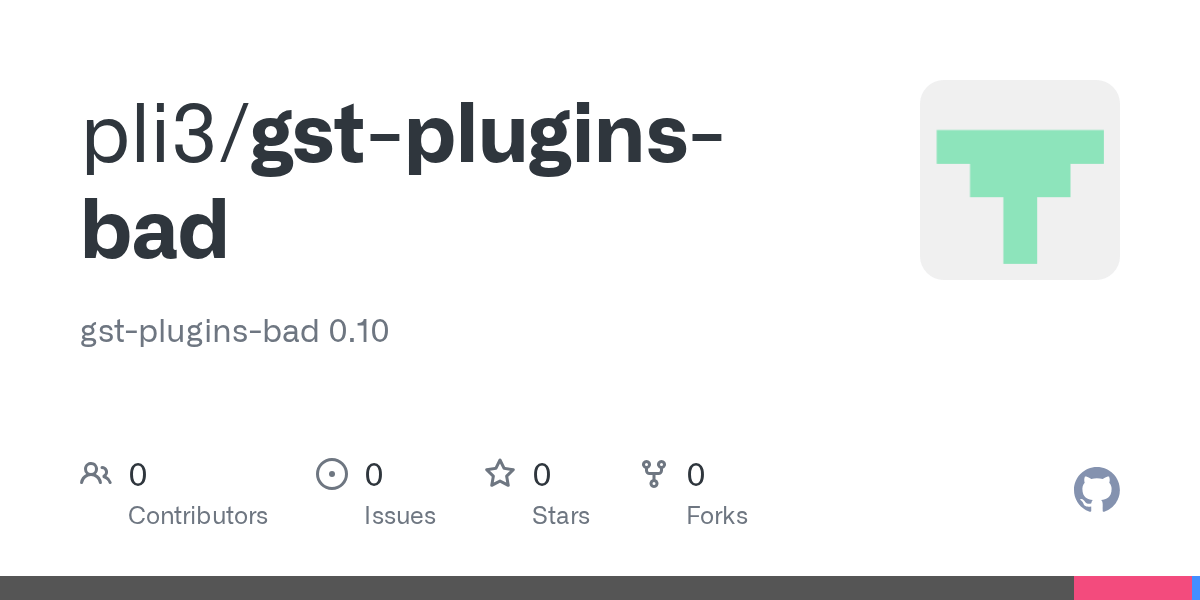 GitHub pli3/gstpluginsbad gstpluginsbad 0.10