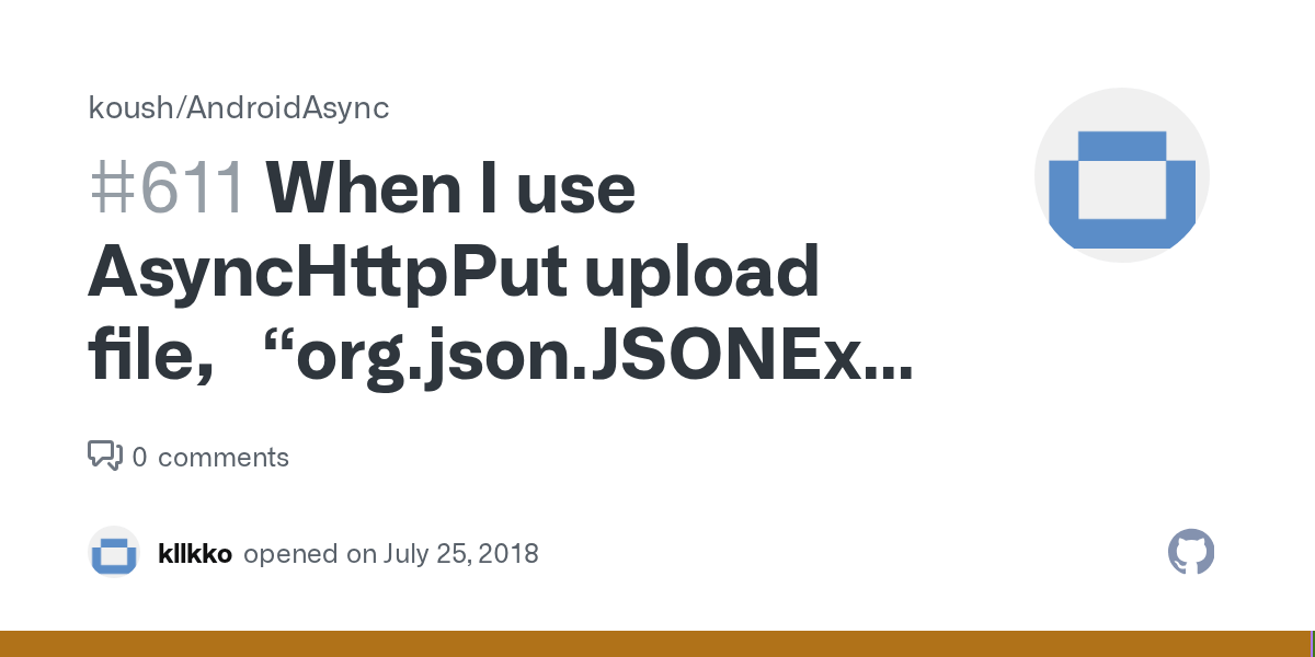 When I use AsyncHttpPut upload End of