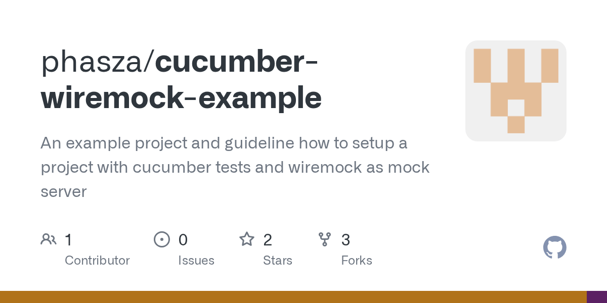 GitHub phasza/cucumberwiremockexample An example project and