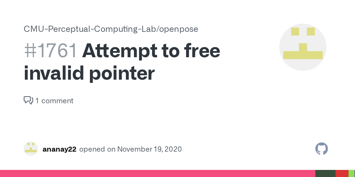 Attempt to free invalid pointer · Issue 1761 · · GitHub