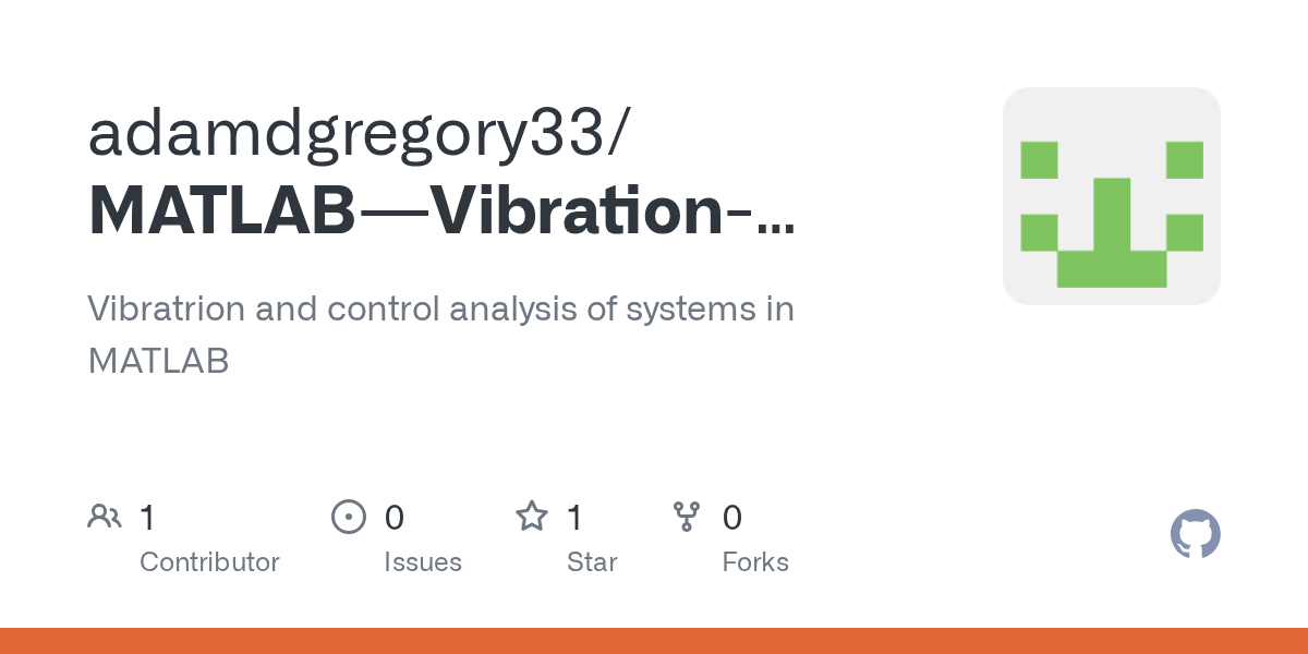 GitHub adamdgregory33/MATLABVibrationAnalysis Vibratrion and