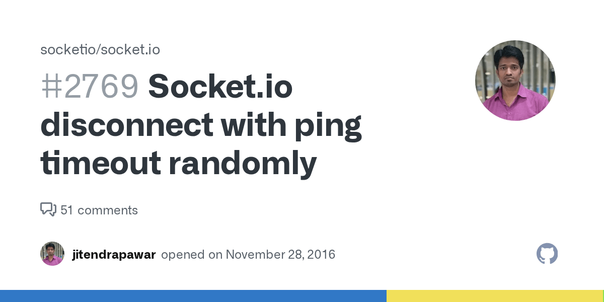 Socket.io disconnect with ping timeout randomly · Issue 2769
