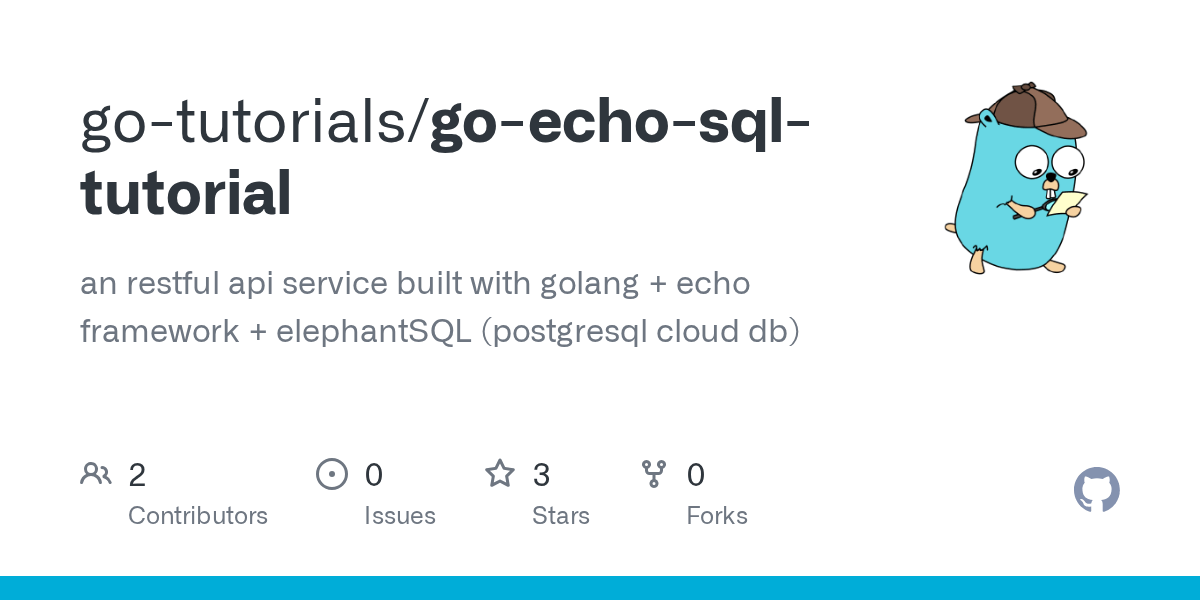 GitHub gotutorials/goechosqltutorial an restful api service