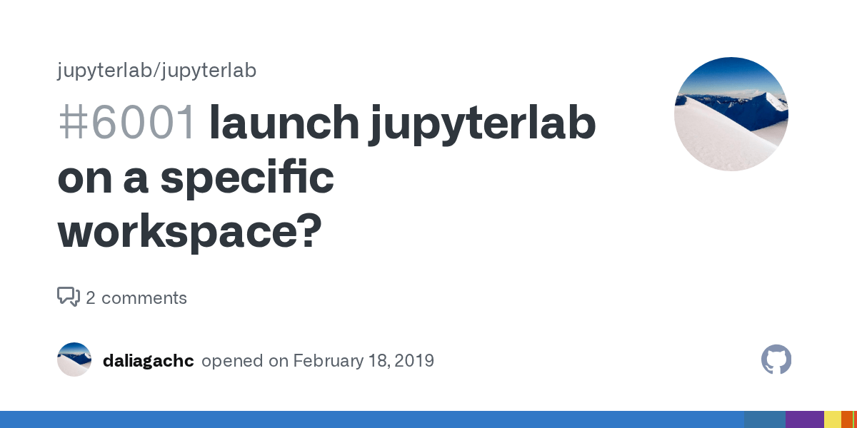launch jupyterlab on a specific workspace? · Issue 6001 · jupyterlab/jupyterlab · GitHub