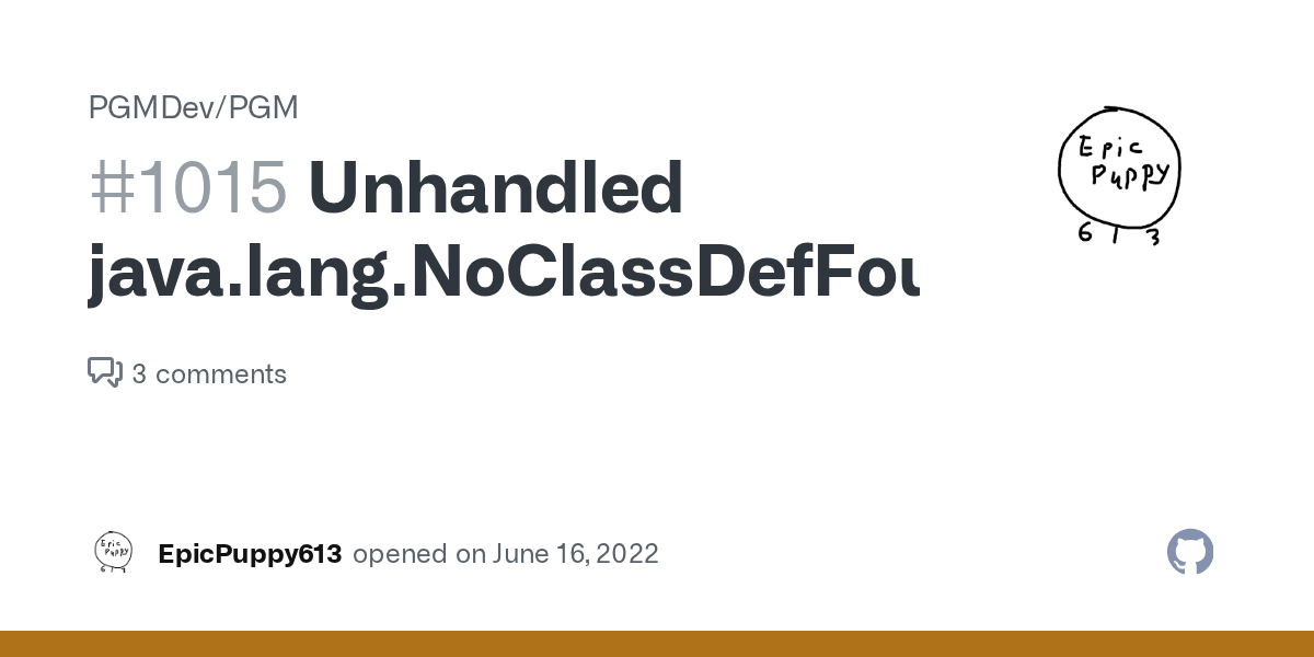 Unhandled java.lang.NoClassDefFoundError · Issue 1015 · PGMDev/PGM