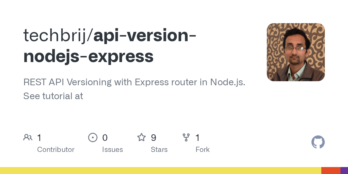 GitHub techbrij/apiversionnodejsexpress REST API Versioning with