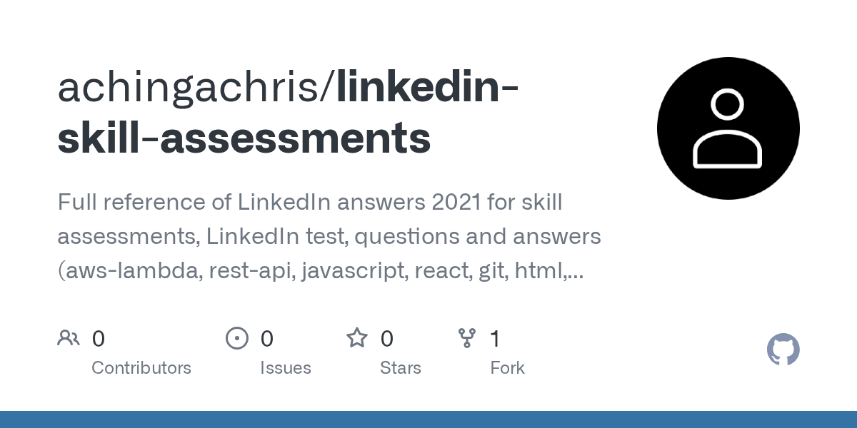 GitHub achingachris/linkedinskillassessments Full reference of