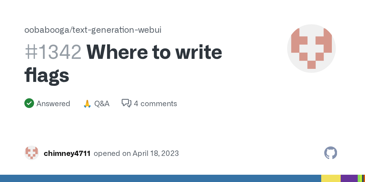 Where to write flags · oobabooga textgenerationwebui · Discussion