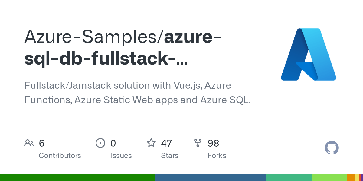 GitHub AzureSamples/azuresqldbfullstackserverlesskickstart Fullstack/Jamstack solution