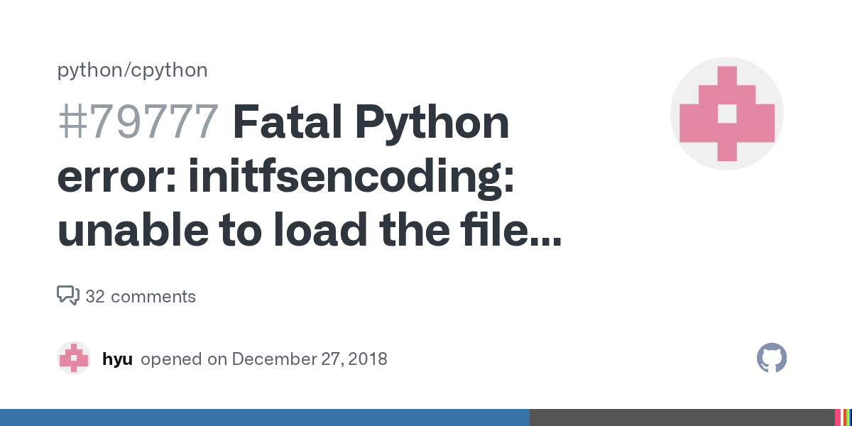 Fatal Python error initfsencoding unable to load the file system codec zipimport