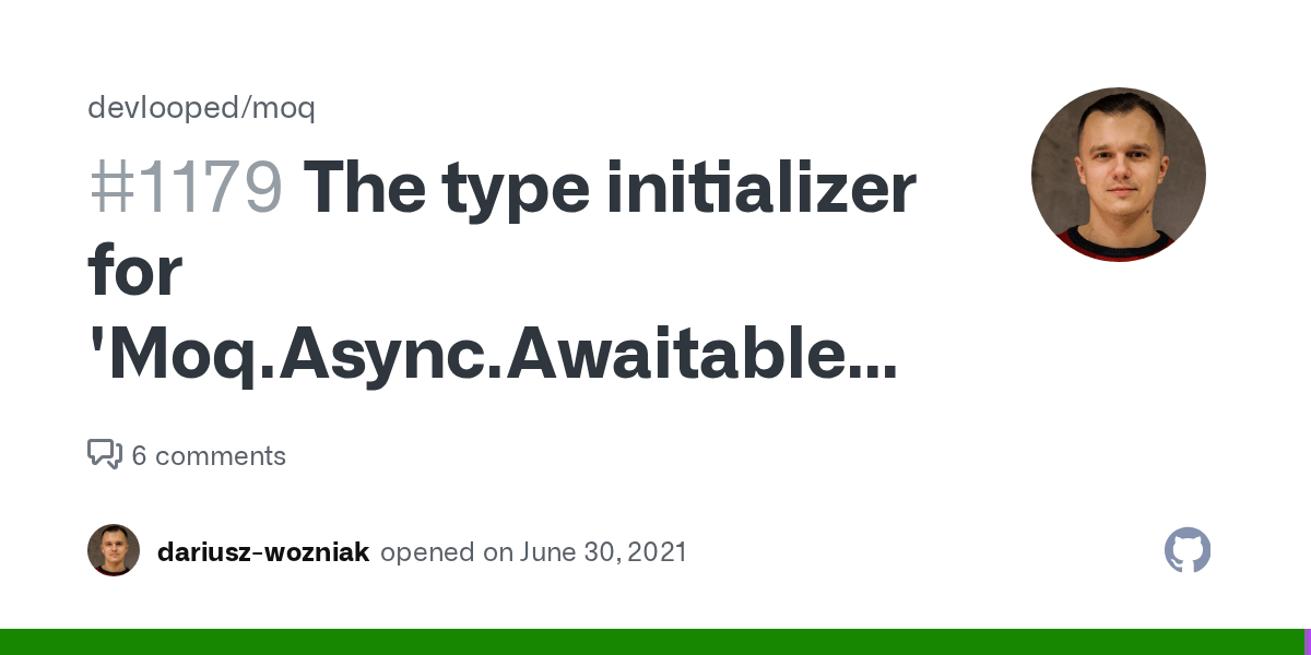 The type initializer for 'Moq.Async.AwaitableFactory' threw an