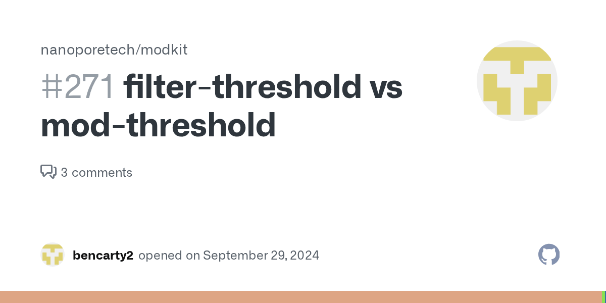filterthreshold vs modthreshold · Issue 271 · nanoporetech/modkit