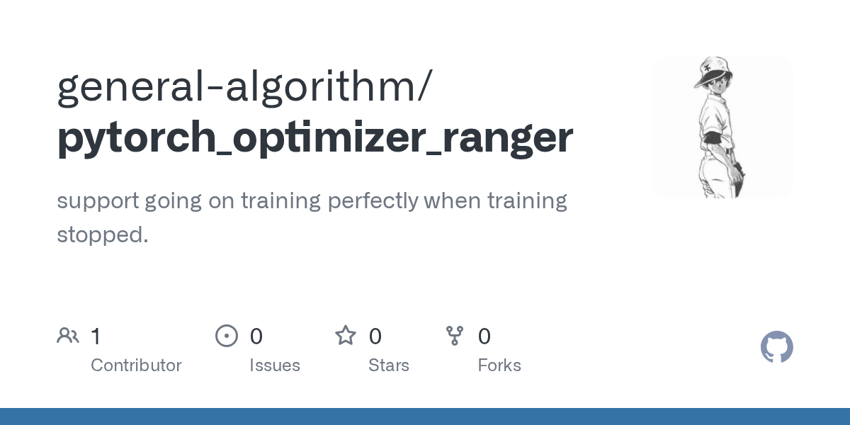 GitHub generalalgorithm/pytorch_optimizer_ranger support going on