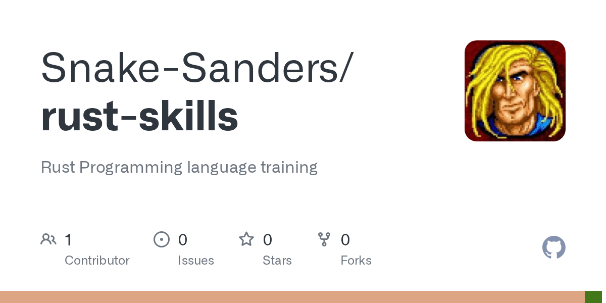 GitHub SnakeSanders/rustskills Rust Programming language training