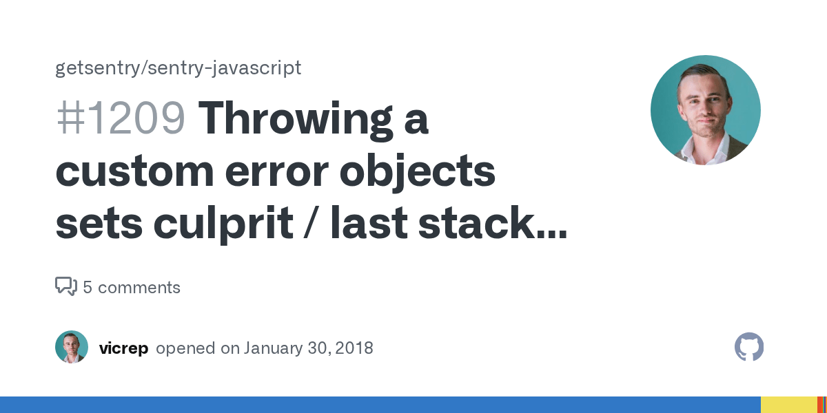 Throwing a custom error objects sets culprit / last stack frame to