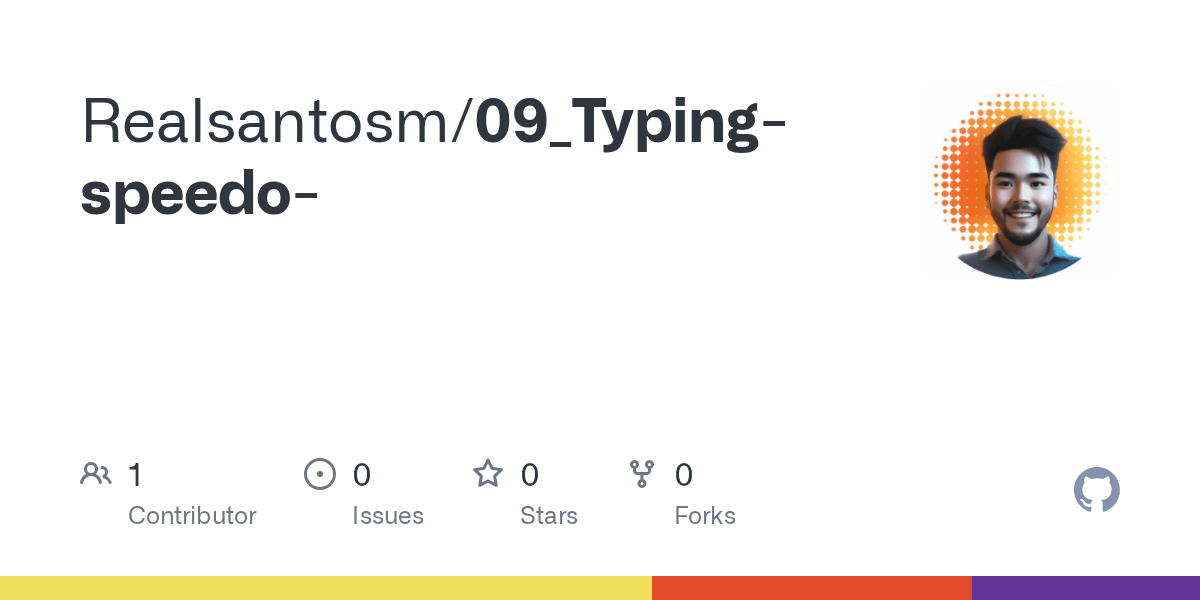 GitHub Realsantosm/09_Typingspeedo