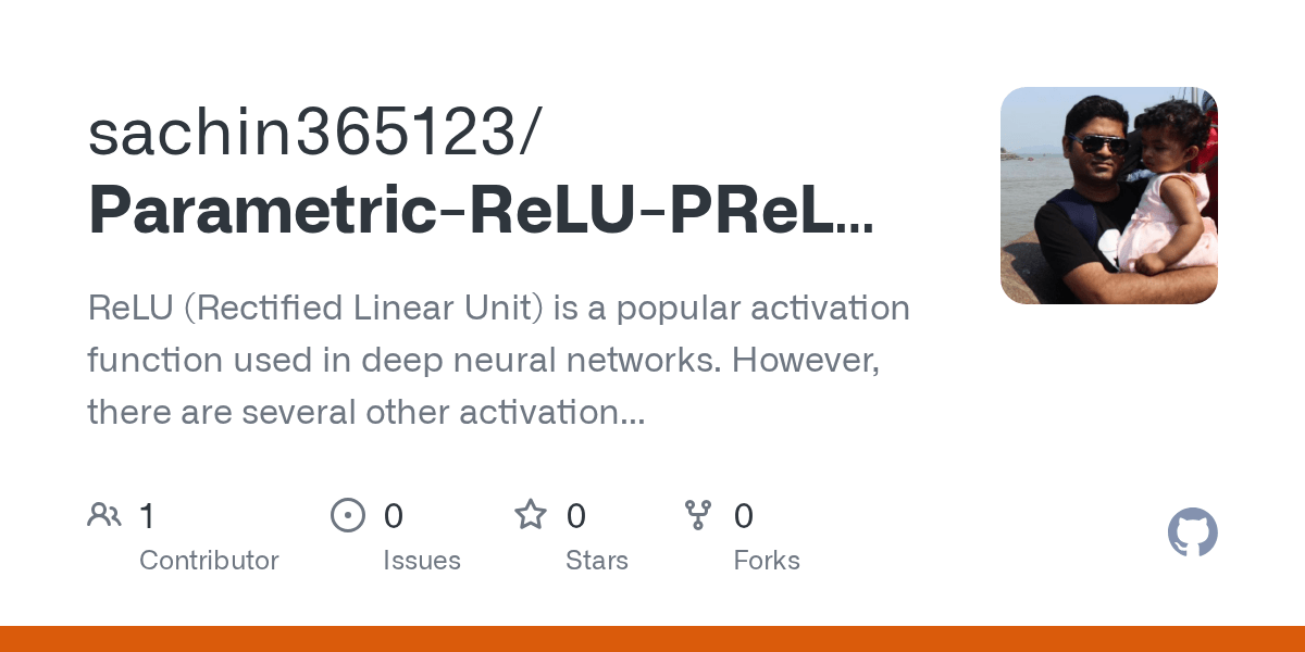 GitHub sachin365123/ParametricReLUPReLUbinaryclassificationCNN ReLU (Rectified Linear