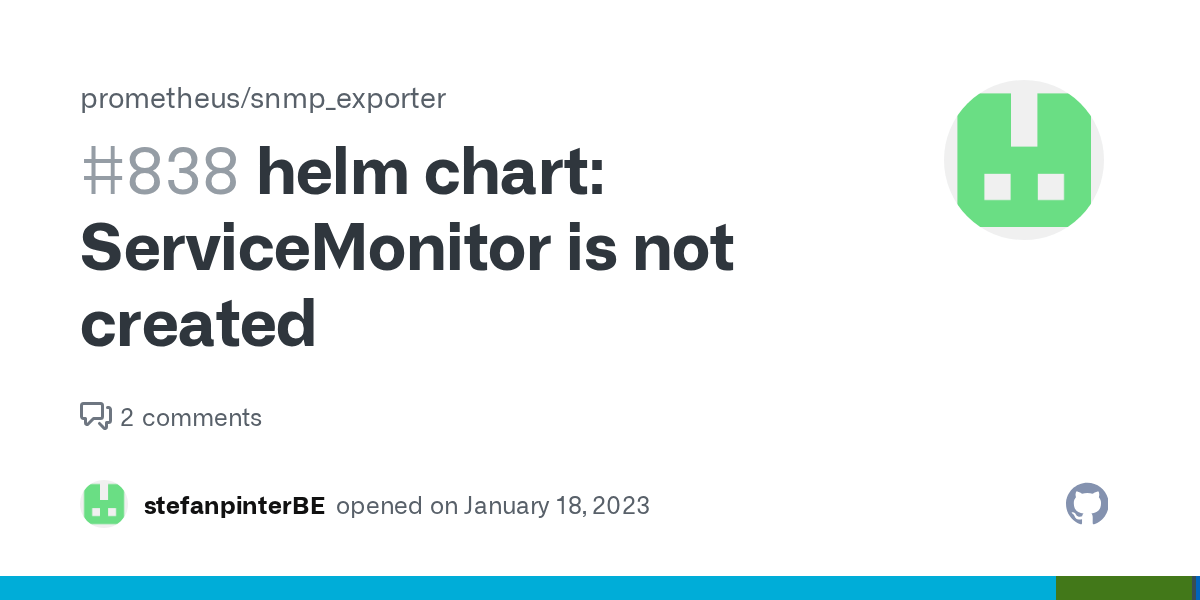 helm chart ServiceMonitor is not created · Issue 838 · prometheus