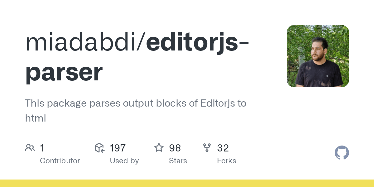 GitHub miadabdi/editorjsparser This package parses output blocks of