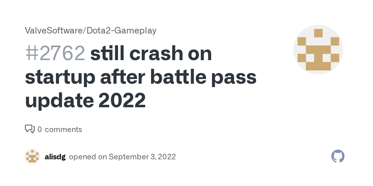 still crash on startup after battle pass update 2022 · Issue 2762