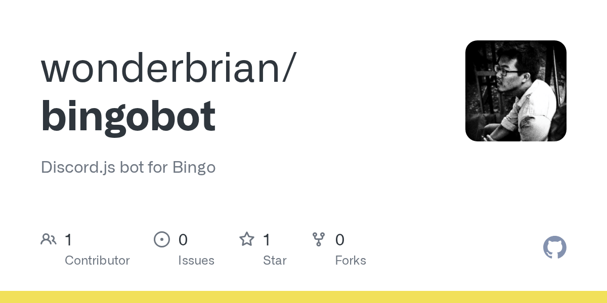GitHub wonderbrian/bingobot Discord.js bot for Bingo