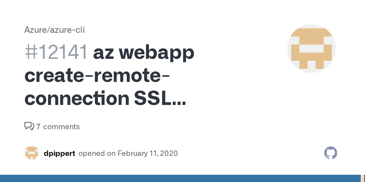 az webapp createremoteconnection SSL certificate error · Issue 12141