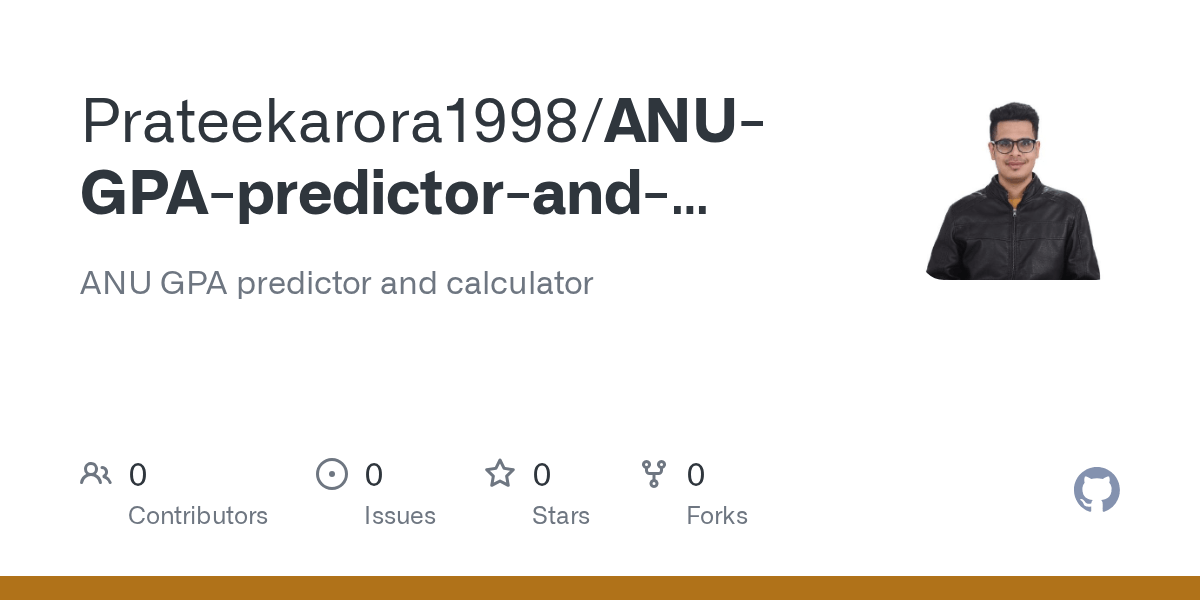GitHub Prateekarora1998/ANUGPApredictorandcalculator ANU GPA